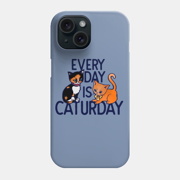 Every day is caturday Phone Case by bubbsnugg