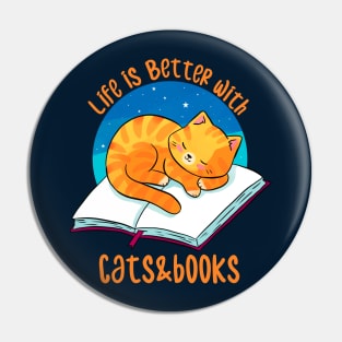 Life is better with cats and books Pin