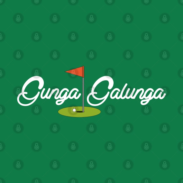 Gunga Galunga from Caddyshack by woodsman