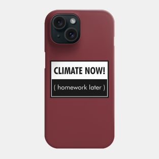 Climate now! - climate strike Phone Case