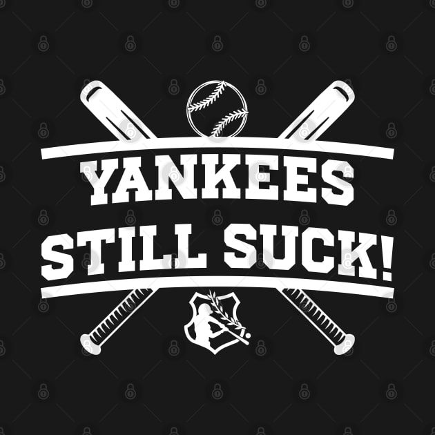 Yankees Still Suck! by Emma