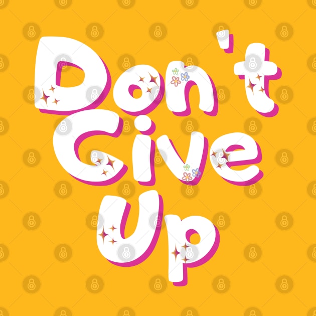 Don´t give up by adrianasalinar