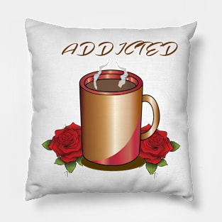 ADDICTED Pillow