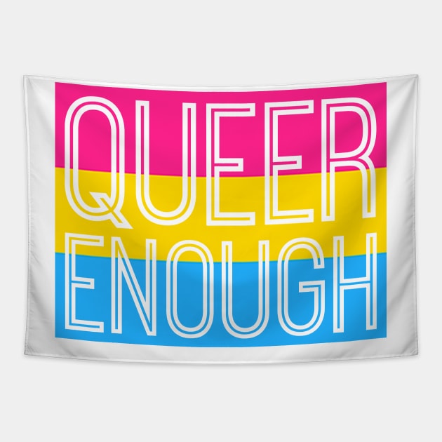 Pansexual Pride QUEER ENOUGH Tapestry by queerenough