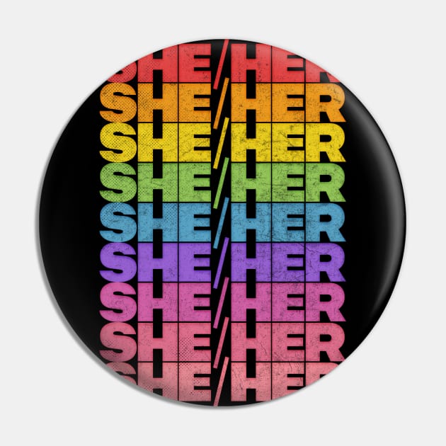 She/Her Pronouns / Retro Faded Design Pin by DankFutura
