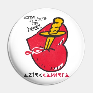 Aztec Camera - Somewhere In My Heart Pin