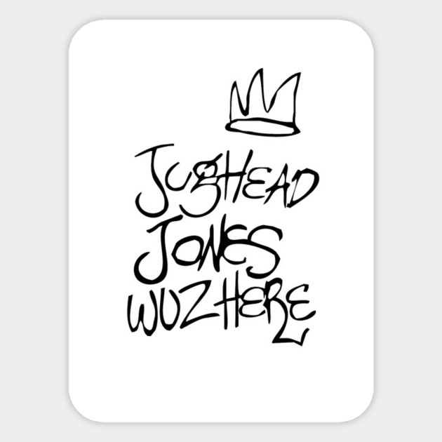 Jughead Jones Wuz Here Riverdale Sticker Teepublic