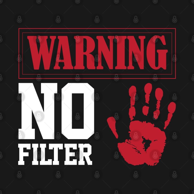 funny sarcastic filter warning sign Loud Person by greatnessprint