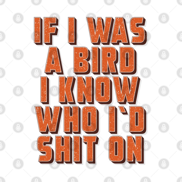 If I was a bird ✮ funny quote ✮ by Naumovski