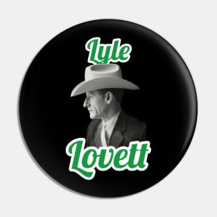 Lyle Lovett Pin