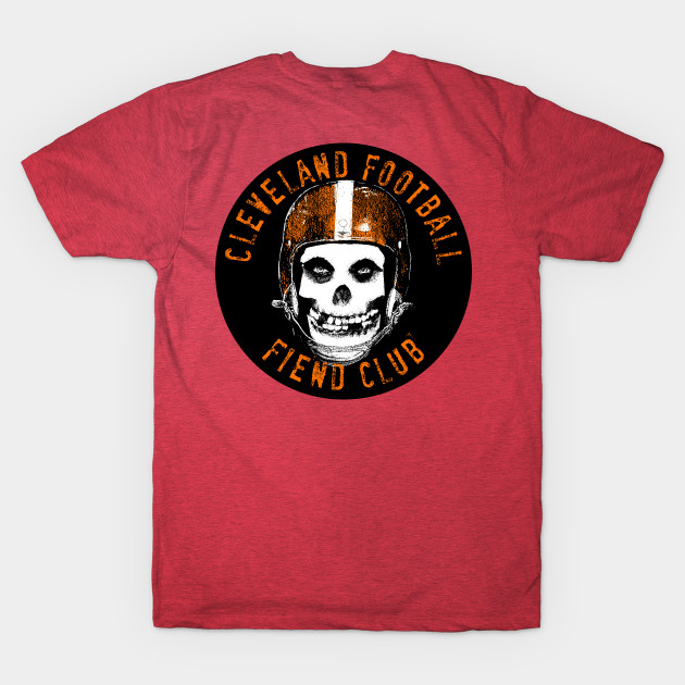 Discover CLEVELAND FOOTBALL FIEND CLUB - Cleveland Browns - T-Shirt