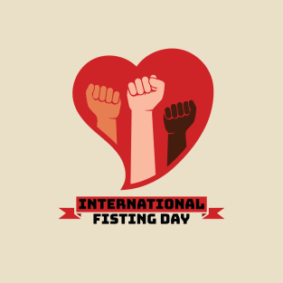 International Day Fisting T-Shirt