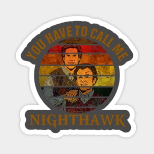 step brothers nighthawk Magnet