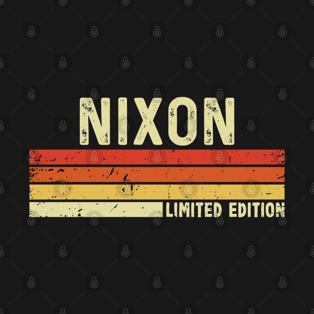 Nixon First Name Vintage Retro Gift For Nixon by CoolDesignsDz