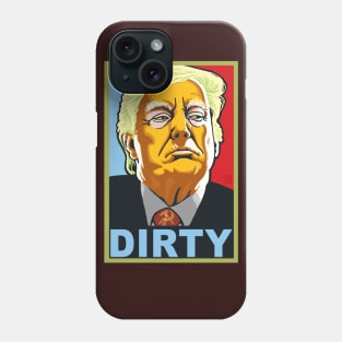 Dirty Donald Phone Case