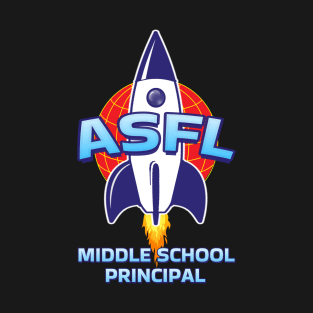 ASFL MIDDLE SCHOOL PRINCIPAL T-Shirt