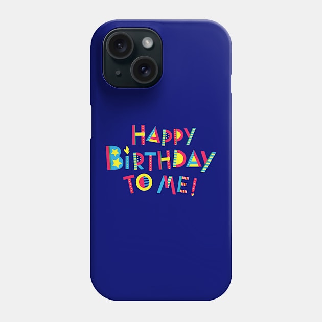 Happy Birthday to Me Phone Case by AntiqueImages