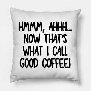 Ahhh, that hits the spot! Pillow