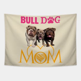 Bulldog mom Tapestry