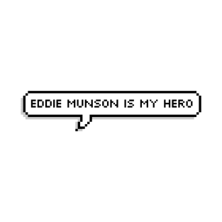 Eddie Munson is my hero | Stranger Things | Netflix show | Stranger things 4 Volume 2 T-Shirt