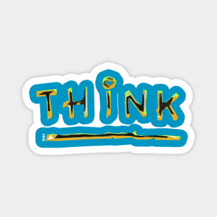 THINK Magnet