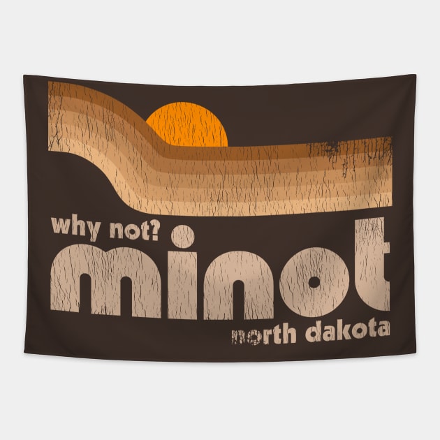 Why Not? Minot North Dakota Tapestry by darklordpug