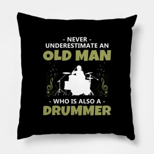 'Never Underestimate an Old Man Drummer' Music Gift Pillow