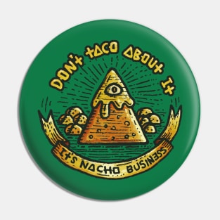 Don´t Taco About It Pin