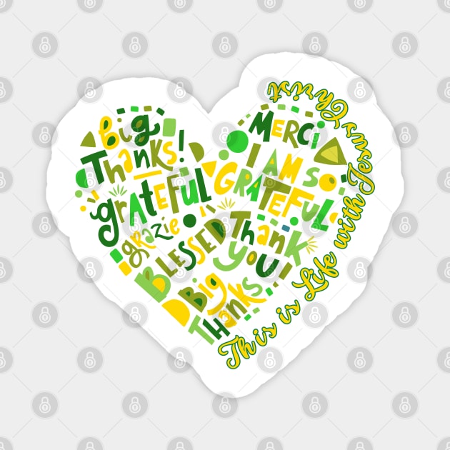 This is Life with Jesus Christ - Christian Heart Magnet by Rox