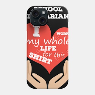 School Librarian Retirement Novelty Shirt Phone Case