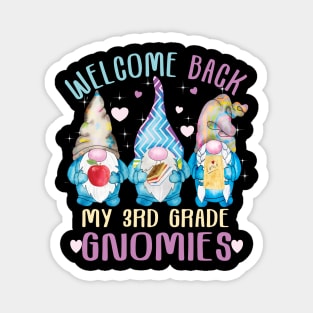 Welcome Back my 3rd grade gnomies..Back to school cute Gift Magnet