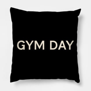 Gym Day On This Day Perfect Day Pillow