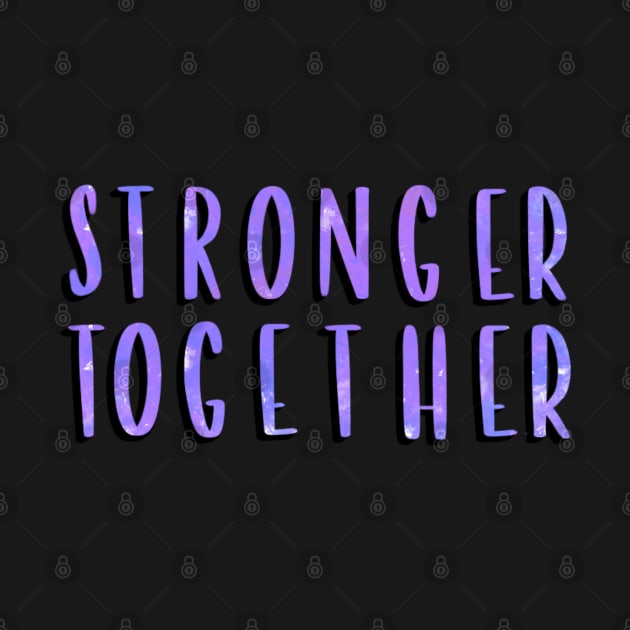 Stronger Together Version 4 by artoraverage