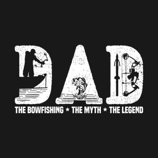 bowfishing dad -  bowfishing style - great gift for man who loves bowfishing T-Shirt