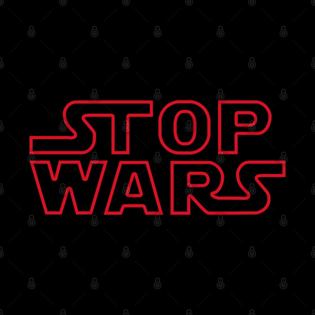 Stop Wars by TMBTM