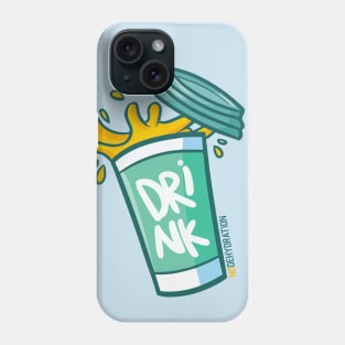 Drink - No Dehydration Phone Case