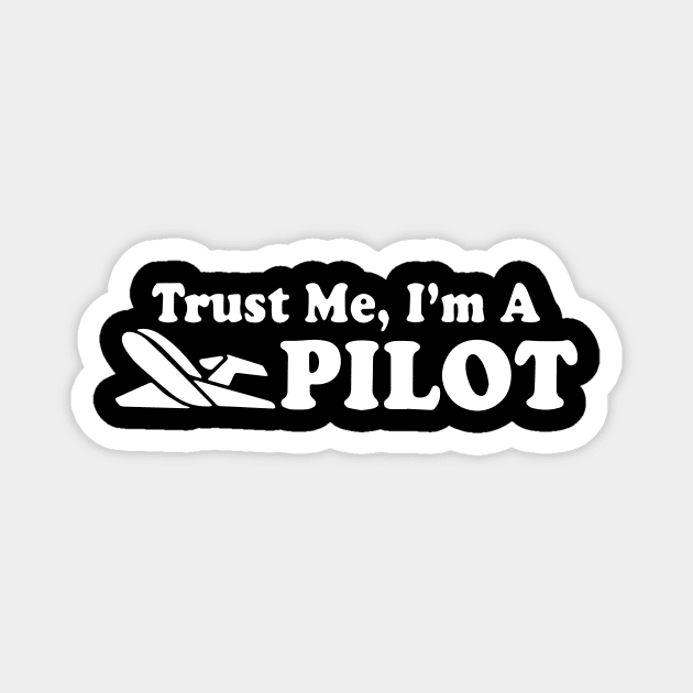 Thrust me, im a pilot. Aviation Magnet by LutzDEsign