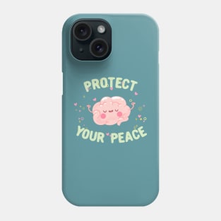 Protect your peace motivational quote typography Phone Case