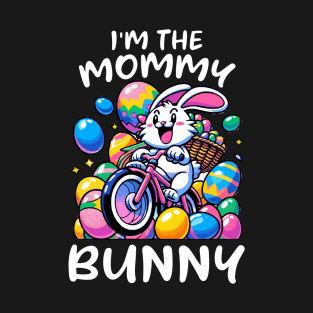 I'm The Mommy Bunny I Easter Bunny Egg Hunting T-Shirt