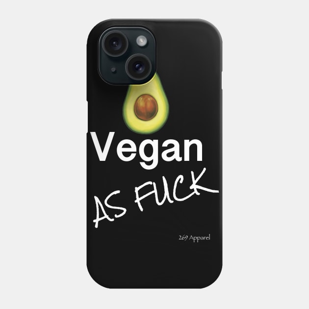 Vegan as Fuck Phone Case by AnimalRightsApparel