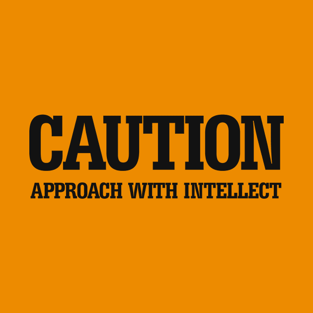 Caution Approach with intellect by Keleonie