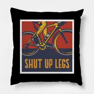 shut up legs Pillow