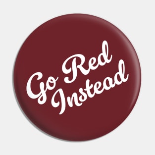 Go Red Instead (V1) Pin