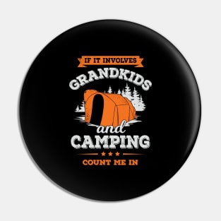 If It Involves Grandkids And Camping Count Me In Pin