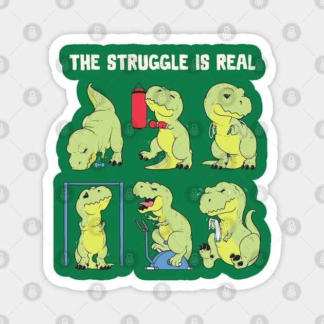 The Struggle Is Real Magnet by GoshWow®