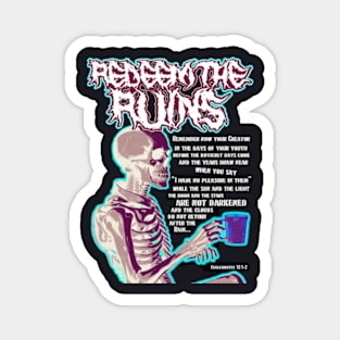 Redeem the Ruins Remember your Creator inverted design Magnet