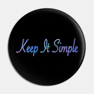 Keep It Simple Pin