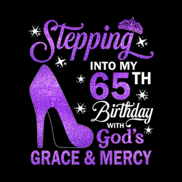 Stepping Into My 65th Birthday With God's Grace & Mercy Bday by MaxACarter