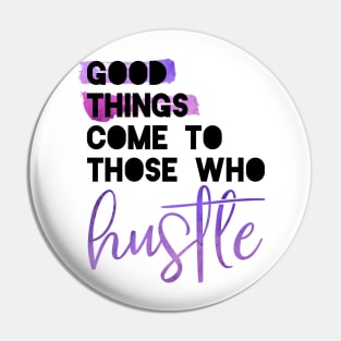 Good things Pin