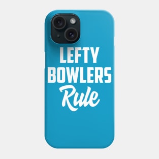 Lefty bowlers rule Phone Case